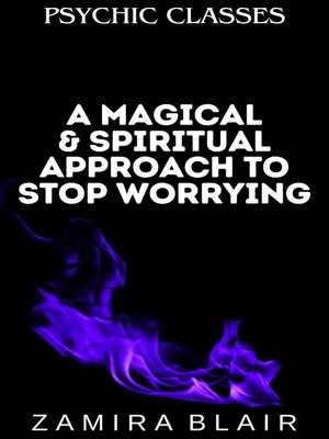 cover image of A Magical & Spiritual Approach to Stop Worrying